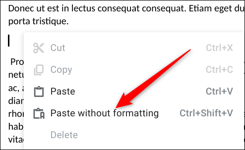 Ibland visas det som "PAste utan formatering." Detta är utbytbart med "Klistra in som vanlig text."